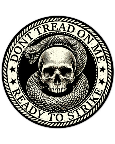 Dont Tread on Me Ready Strike snake and skull round metal sign